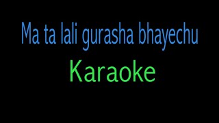 Mata Lali Gurash Bhayechu Karaoke  Swor Samrat Narayan Gopal  Nepali Karaoke 