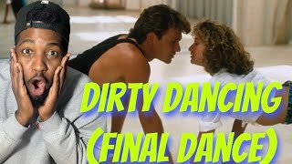 Dirty Dancing (Final Dance) Bill Medley & Jennifer Warnes - The Time of My Life (Reaction)