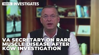 VA secretary responds after KGW investigation on veterans denied benefits for rare muscle disease