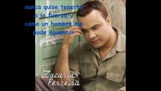 Zacarias Ferreira - Dime Que Falto - Letra