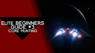 Elite Beginner's Guide #3: Core Hunting