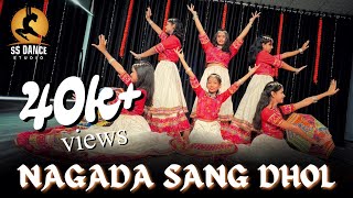 Nagada Sang Dhol Song | Garba Dance | SS DANCE STUDIO