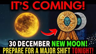 IT'S HAPPENING! The FINAL NEW MOON of 30 December 2024! Here’s What You Need to Know NOW!