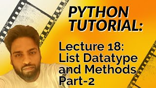 #18 Python list datatype and methods Part 2