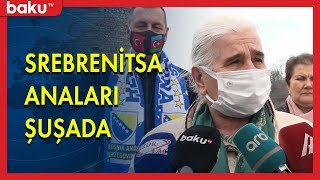 Srebrenitsa anaları Şuşada - BAKU TV