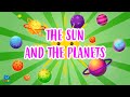 THE SUN AND THE PLANETS | Educational Videos for Kids