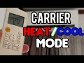 CARRiER Air Conditioning How to change Heat and Cool Mode