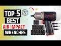 Best Air Impact Wrenches on the Market 2024 | Top 5 Best air impact wrenches Reviews