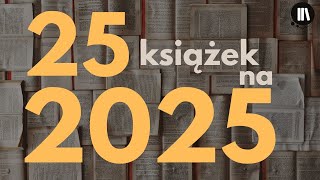 25 książek na 2025 rok