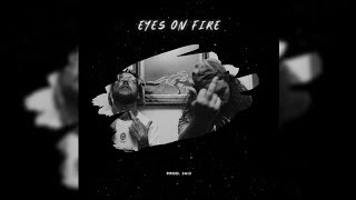 $uicideboy$ X Blue Foundation - Eyes on Fire (Prod. JAIJ)