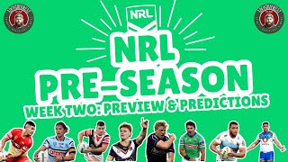 NRL Pre-Season Week Two: Preview \u0026 Predictions