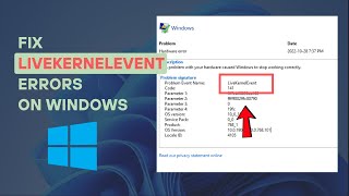 Fix LiveKernelEvent Errors on Windows – Quick and Clear Guide
