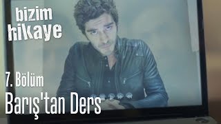 Barış, öyle bir ayar verdi ki... - Bizim Hikaye 7. Bölüm