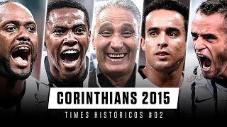 CORINTHIANS 2015 - Times Históricos #02