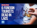 Six Foreign Tourists Dead In Suspected Methanol Poisoning In Laos | Dawn News English