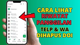 CARA MELIHAT RIWAYAT PANGGILAN TELEPON DAN WHATSAPP YANG SUDAH DIHAPUS