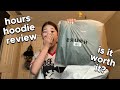 Hours Hoodie Review!