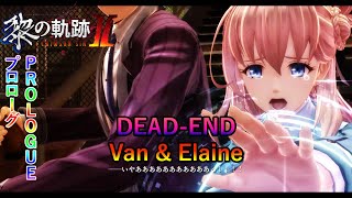 【Kuro no Kiseki 2】Prologue: Dead-End Van\u0026Elaine