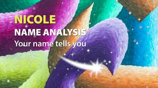 NICOLE Name Analysis / Your name tells you