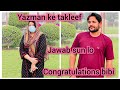 Yazman ke takleef,,Jawab sun lo,, Congratulations bibi,,daily vlog& reaction