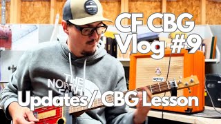 CF CBG Vlog Ep 9: So What’s Next?!?! Updates and CBG Lesson.