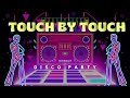 TOUCH BY TOUCH || DISCO PARTY MUSIC || KEGWENG REMIX tv