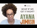Ayana Johnson: What If We Get Climate Change Right? - No Small Endeavor