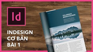 Indesign cơ bản - Bài 1: Bắt đầu với Indesign