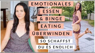 EMOTIONALES ESSEN ÜBERWINDEN. Endlich abnehmen . So schaffst Du es. 30 Tage Challenge