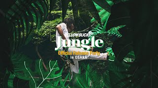 ¥ellow Bucks - Jungle Official Release Party in OSAKA [Day Blog]