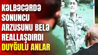 İllər sonra Kəlbəcərdə evini gördü, gözlərinə inana bilmədi - Gerçəkləşən SONUNCU ARZU