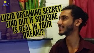 Lucid Dreaming Secrets - How to know if someone in your dream is really there dreaming with you