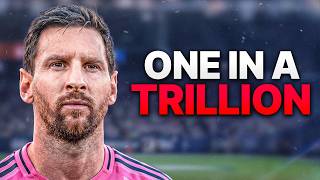 There Will Never Be Another Lionel Messi