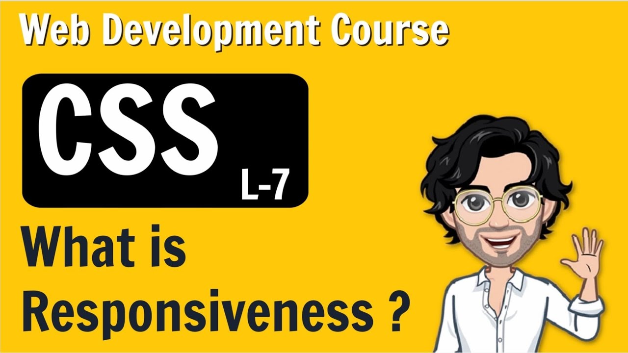 What Is Responsiveness? CSS | Web Development Course | Lecture 7 - YouTube