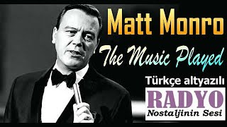 Matt Monro - The Music Played (1968) Türkçe altyazılı