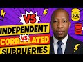 Independent vs Correlated Subqueries in SQL | Simple Explanation + Real Examples