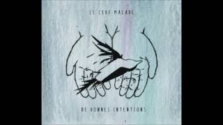 Le Cerf-Malade - De bonnes intentions (Album)