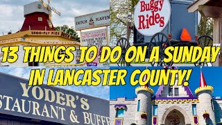 Lancaster County TOUR GUIDE! 13 Things To Do on SUNDAY in Lancaster County!
