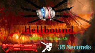 The Inquisition of Haste - Hellbound MAP16 "City Bounds" - 35 Seconds