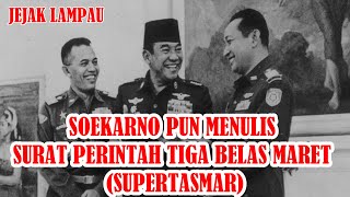 Soekarno pun Menulis Surat Perintah Tiga Belas Maret (Supertasmar)