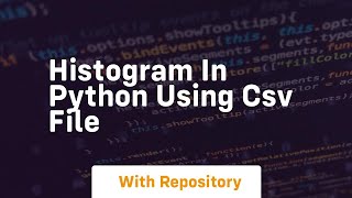 histogram in python using csv file