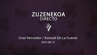 PRENTSAURREKOA | Presentación Unai Vencedor / Konrad De La Fuente | 2023. 08. 10