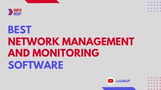 Know The 10 Best Network Management And Monitoring Software