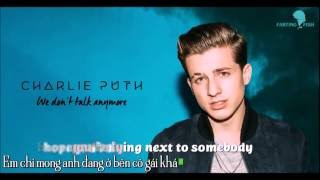 [Vietsub + Lyrics] We don't talk anymore | Charlie Puth + Selena Gomez