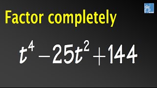Factor completely t^4-25t^2+144