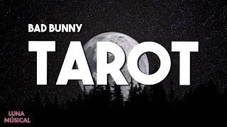 Bad Bunny - Tarot (Letra/Lyrics) (ft. Jhay Cortez)