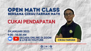 CUKAI PENDAPATAN - OPEN MATH CLASS BERSAMA CIKGUFARHAN MATH