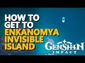 How to get to Enkanomiya invisible Island  Genshin Impact (On Map)