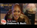 Chidimma - I'm In Love Ft. Buchi (Official Video)