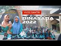 Vlog Santri Kegiatan Binasaba | Part 1